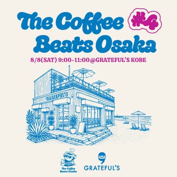 Cover Image for 【8/8(SAT) AM】The Coffee Beats Osaka #4