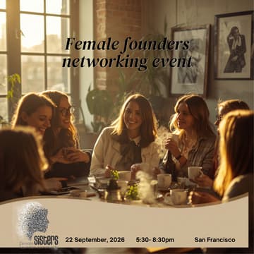 Cover Image for Sisters Female Founders Networking & Masterclass event
