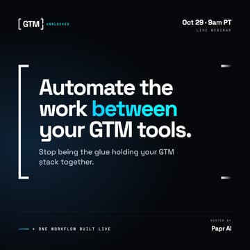 Cover Image for GTM Unblocked: Automate the Work Between Your GTM Tools (Live Webinar)