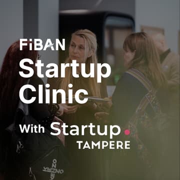 Cover Image for FiBAN Startup Clinic - Tampere Edition