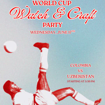 Cover Image for World Cup Watch & Craft Party- Colombia vs Uzbekistan