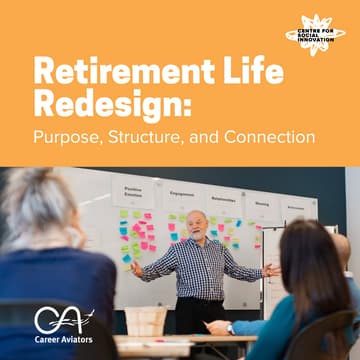 Cover Image for Retirement Life Redesign: Purpose, Structure, and Connection