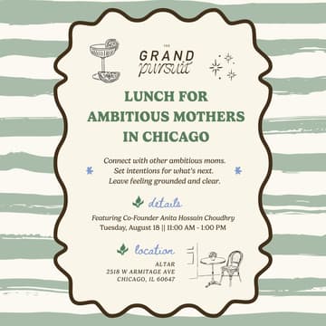 Cover Image for A Seat at the Table: A Lunch for Ambitious Moms in Chicago