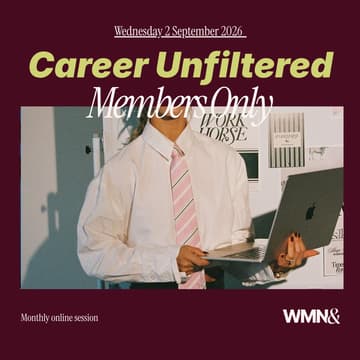 Cover Image for Career Unfiltered (WMN& members only)