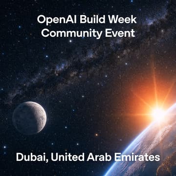 Cover Image for OpenAI Build Week Community Meetup - Dubai