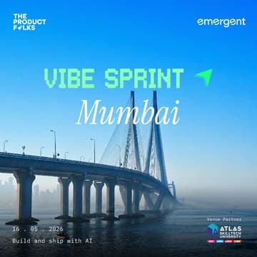 Cover Image for AI Vibe Sprint Mumbai - The Product Folks x Emergent