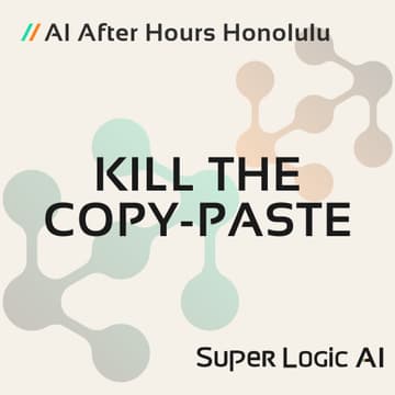 Cover Image for AI After Hours HNL // Kill the Copy-Paste