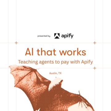 Cover Image for AI That Works: Teaching agents to pay with Apify