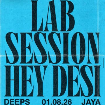 Cover Image for HEY DESI: LAB SESSION