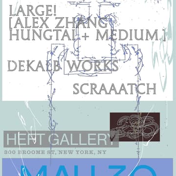 Cover Image for HEFT TRANSMISSION: 29 SPEEDWAY presents LARGE! [Alex Zhang Hungtai x medium.], SCRAAATCH, Dekalb Works