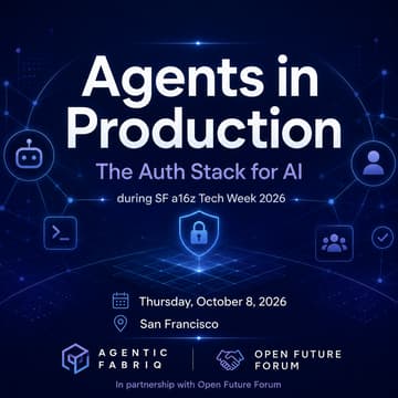 Cover Image for Agents in Production: The Auth Stack for AI — SF Tech Week 2026