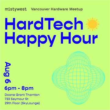 Cover Image for 44th YVR Hardware Meetup @ Sky Lounge | HardTech Happy Hour