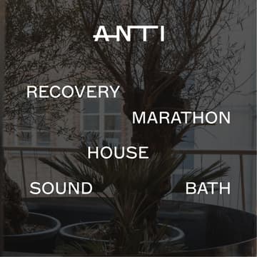 Cover Image for ANTI Recovery Marathon House - SOUND BATH