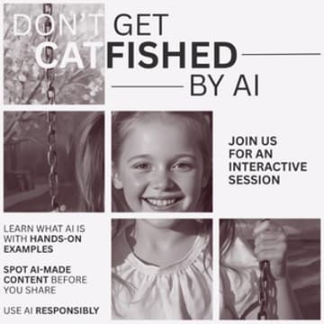 Cover Image for Workshop: Don't Get Catfished by AI 2:00 - 5:00pm
