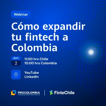 Cover Image for Cómo expandir tu fintech a Colombia - by Pro Colombia & FinteChile
