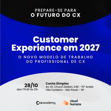 Cover Image for Meetup - Customer Experience em 2027 [CS Academy & CloudHumans]