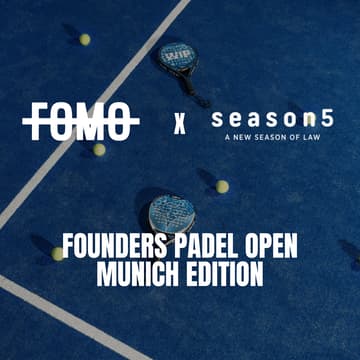 Cover Image for FOMO x season5: Founder Padel Open Munich Edition