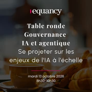 Cover Image for Table ronde Gouvernance IA & Agentique : se projeter sur les enjeux de l'IA à l'échelle