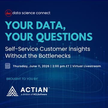 Cover Image for Your Data, Your Questions: Self-Service Customer Insights Without the Bottlenecks