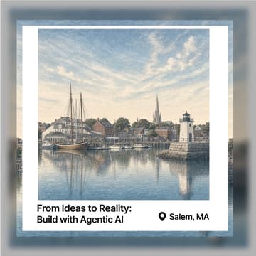 Cover Image for From Ideas to Reality: Build with Agentic AI