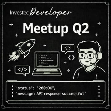 Cover Image for Investec Developer Meetup | 25 June 2026