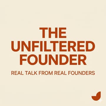 Cover Image for The Unfiltered Founder