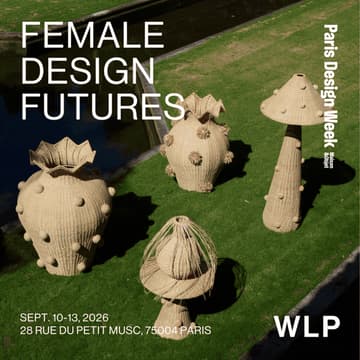 Cover Image for Vernissage: Female Design Futures - Paris Design Week