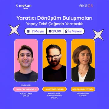 Cover Image for Yaratıcı Dönüşüm Buluşmaları #7: Yapay Zekâ Çağında Yaratıcılık