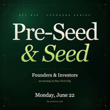 Cover Image for NYC B2B: Pre-Seed + Seed Founders & Investors Meetup