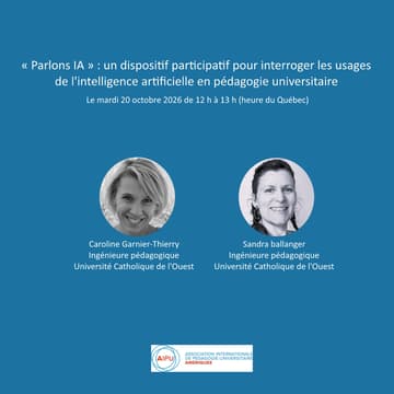 Cover Image for « Parlons IA » : un dispositif participatif pour interroger les usages de l'intelligence artificielle en pédagogie universitaire