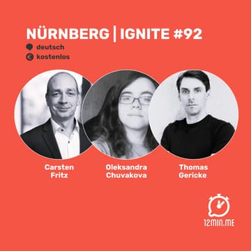 Cover Image for 12MIN.ME | NÜRNBERG | IGNITE 🔥 #92