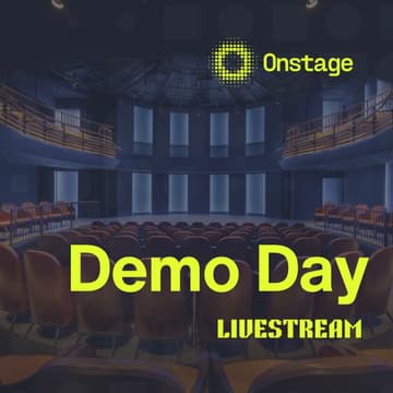Cover Image for Onstage W26 Demo Day: The Livestream