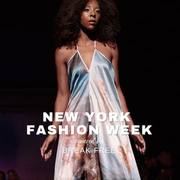 Cover Image for NYFW Powered by Break Free