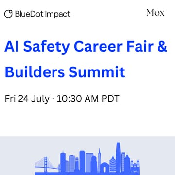 Cover Image for Part 2: AI Safety Career Fair & Builders Summit