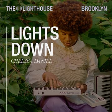 Cover Image for LIGHTS DOWN w. Chelsea Daniel