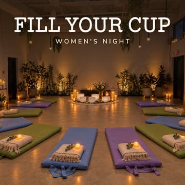 Cover Image for Fill Your Cup | Women's Night