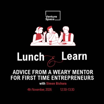Cover Image for Lunch & Learn - Advice From a Weary Mentor for First Time Entrepreneurs with Simon Bichara