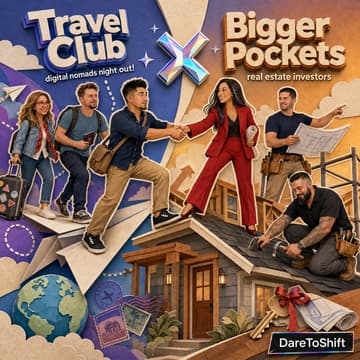 Cover Image for Travel Club: Digital Nomads × Bigger Pockets: Real Estate Investors | DareToShift