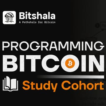 Cover Image for Programming Bitcoin (PB) - Season 1 - Intro Session