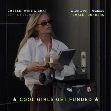 Cover Image for ★ cool girls get funded | archangel ventures x startmate ★