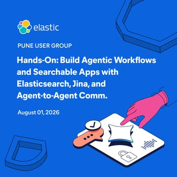 Cover Image for Hands-On: Build Agentic Workflows and Searchable Apps with Elasticsearch, Jina, and Agent-to-Agent Comm.