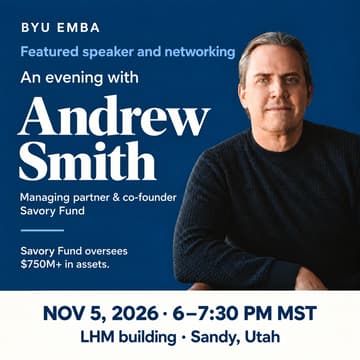 Cover Image for BYU EMBA Special Event | An evening with Andrew Smith