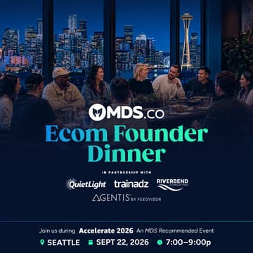 Cover Image for MDS Ecom Founder Dinner at Accelerate 2026