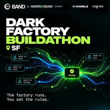 Cover Image for BAND Dark Factory Buildathon: San Francisco