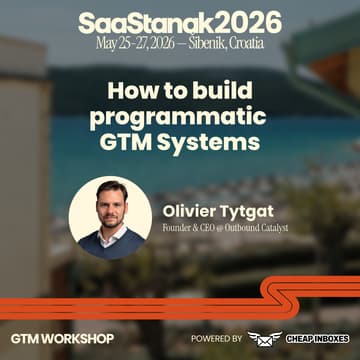 Cover Image for GTM Workshop @ SaaStanak 2026: How to build programmatic GTM Systems w/ Olivier Tytgat