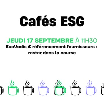 Cover Image for Café ESG - EcoVadis & référencement fournisseurs : rester dans la course