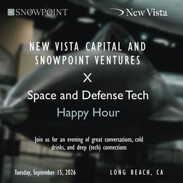Cover Image for New Vista Capital and Snowpoint Ventures x Space and Defense Tech Happy Hour