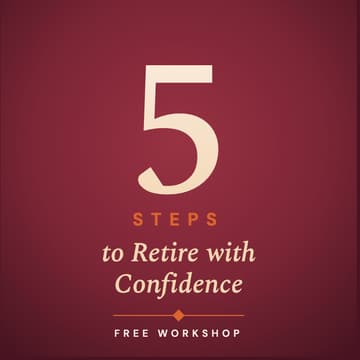 Cover Image for 5-Steps to Retire With Confidence
