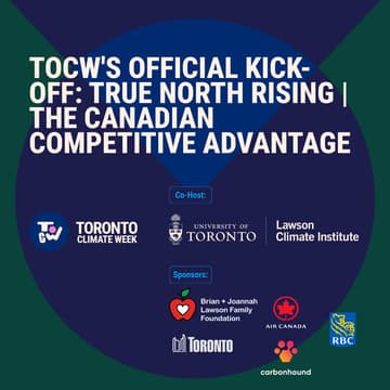 Cover Image for TOCW's Official Kick-Off: True North Rising | The Canadian Competitive Advantage