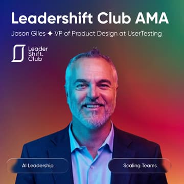 Cover Image for Leadershift AMA ✦ Jason Giles — VP of Product Design